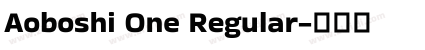 Aoboshi One Regular字体转换